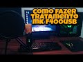 como fazer tratamento microfone mk f400usb