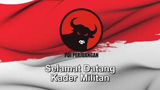 Selamat Datang Kader Militan