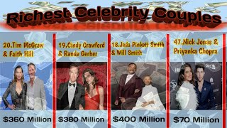 Top 50 Richest Celebrity Couples in the World 2023