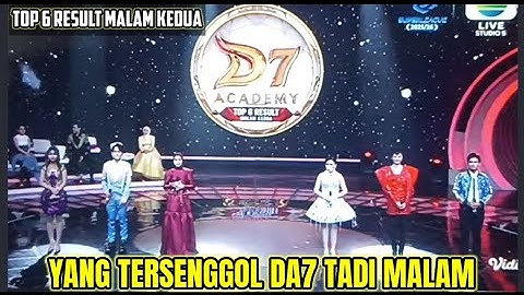 YANG TERSENGGOL TOP 6 RESULT MALAM KEDUA DANGDUT ACADEMY 7 TADI MALAM