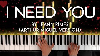 I Need You by LeAnn Rimes (Arthur Miguel version) piano cover | with lyrics | free sheet music