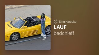 badchieff - LAUF 🎙️ Sing Karaoke