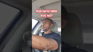 My opinion on Ryan Garcia failing the drug test #ryangarcia #garciahaney #daznboxing #eddiehearn