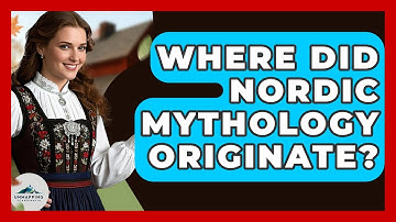 Where Did Nordic Mythology Originate? - Unmapping Scandinavia