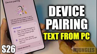 How to Use Google Messages Device Pairing on Galaxy S26/S26+/Ultra