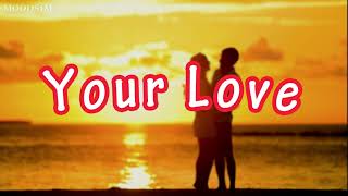 Your Love ( Instrumental )