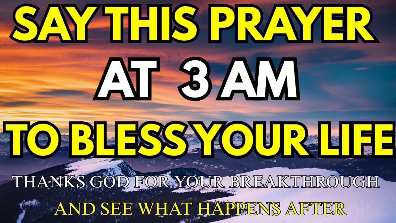 When You Wake Up At 3am, Pray This Powerful Early Morning Prayer ...