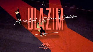 MihaMih x Diinzo - Ulazim (feat. Smirbe) (Official Video)