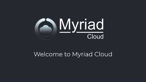 Getting Started with Myriad Cloud - First Run Experience