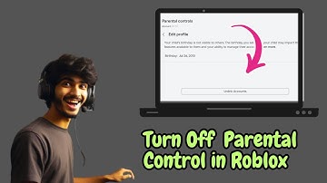 How to turn off parental Controls on Roblox (Parental Control New Update Guide)