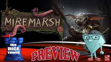 "MIREMARSH" a Dice Tower Preview - with Boardgame Corner