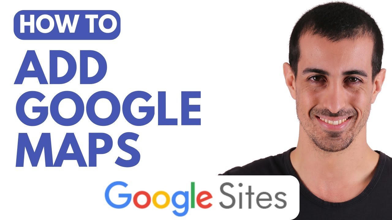 How To Add Google Maps In Google Sites - YouTube