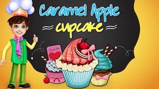 DIY Caramel Apple Cupcake Video Newest Cooking Game Episodes screenshot 2