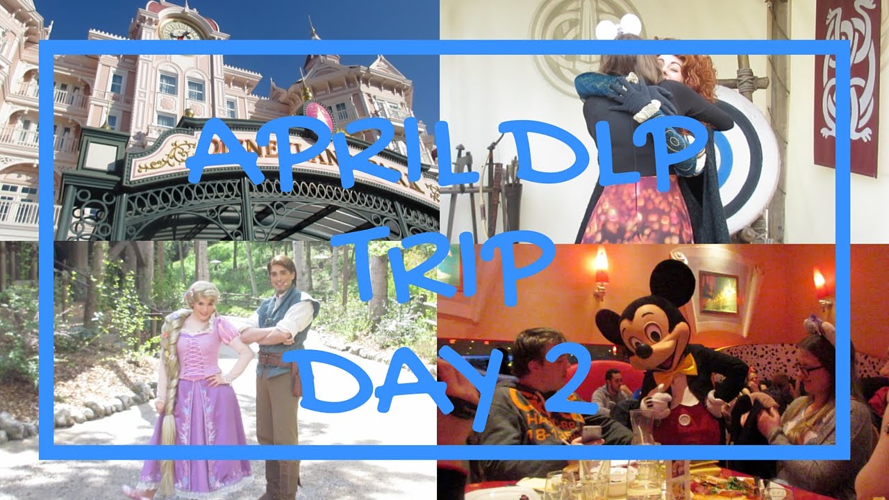 April Disneyland Paris Trip Day 2 YouTube