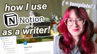 the ULTIMATE Notion Template for Writers! | Replacing Scrivener with Notion as a Book Wiki!