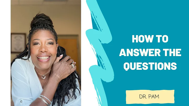 NCE group:  "HOW TO ANSWER THE QUESTIONS"- Dr. Pam 2020