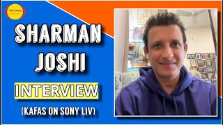 Sharman Joshi Interview | Kafas | Sony LIV | Web Series | Hindi and Gujarati Cinema | Filme Shilmy