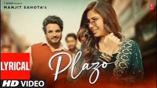 Plazo (Video Song) With Lyrics | Manjit Sahota, Rupin Kahlon | Latest Punjabi Songs 2023 | T-Series