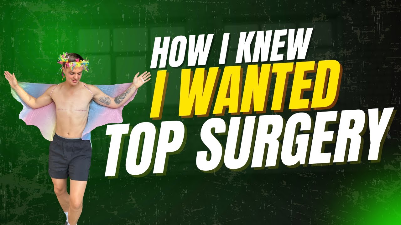 How I Realized Top Surgery Was Right for Me (Personal Story)