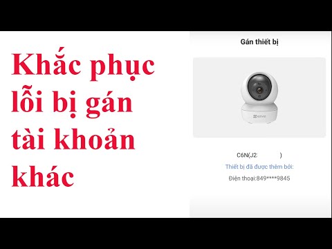 Video Hướng dẫn cách xoá camera ezviz bị gán vào tài khoản... - youtube