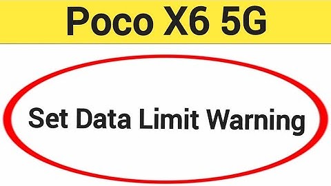 how to set data limit warning,Poco X6 5G me data limit kaise set karen