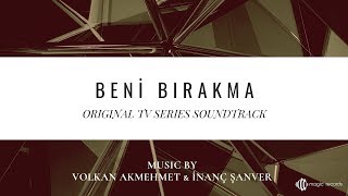 Video thumbnail of "Beni Bırakma - Kudret Tehlike (Original TV Series Soundtrack)"