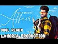 Affair  dhol renix  happy dj kalanwali 2  lahoria production shivjot new punjabi songs 2021 