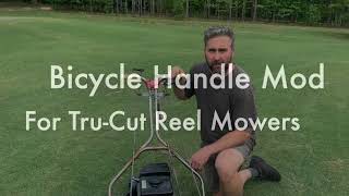 Bicycle Handle Mod For Tru Cut Reel Mowers 