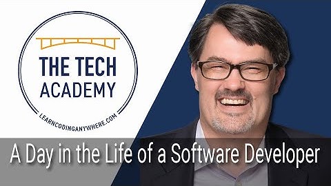 A Day in the Life of a Software Developer Workshop, By Erik Gross (Co-Founder of Tech Academy)