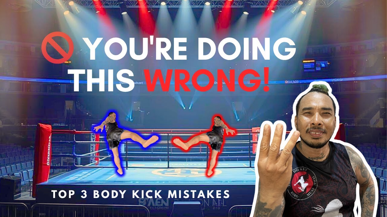 Top 3 Muay Thai Body Kick Mistakes And How to Fix Them! 🥊  Muay Thai Tips & Training