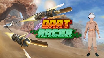 VR pod racing at home: dart racer demo
