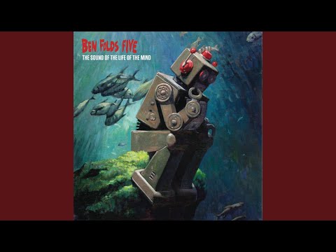 Hold That Thought - Ben Folds Five