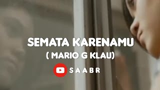 Semata Karenamu (Mario G klau) | แปลไทย