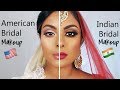 Indian Bridal Makeup Vs. American Bridal Makeup