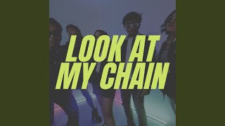 Look at My Chain