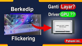 cara lengkap mengatasi masalah flickering yang muncul di layar laptop terbaru 2024
