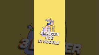 3 Google Easter Eggs?