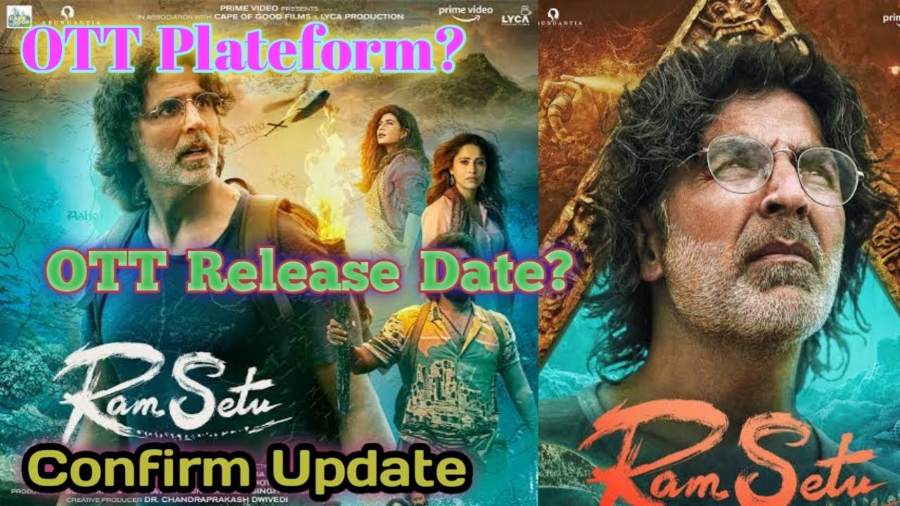 Ram Setu OTT Release Date| Ram Setu OTT Plateform| Ram Setu confirm Update| Akshay Kumar | Ram🙏 Setu