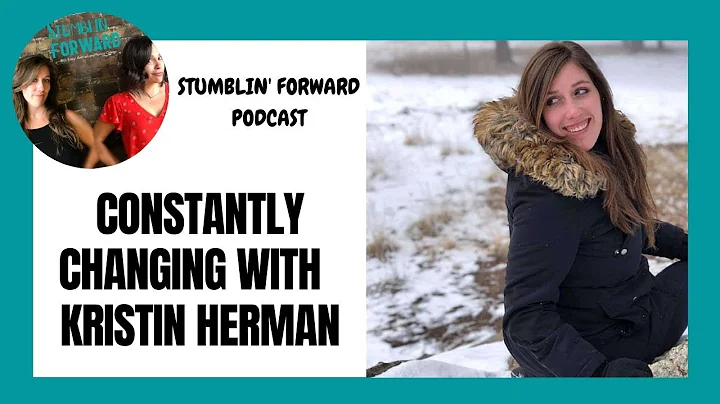 Constantly Changing with Kristin Herman