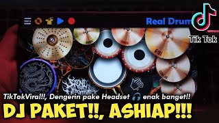 DJ PAKET ASHIAP!! - TIKTOKVIRAL | REAL DRUM COVER