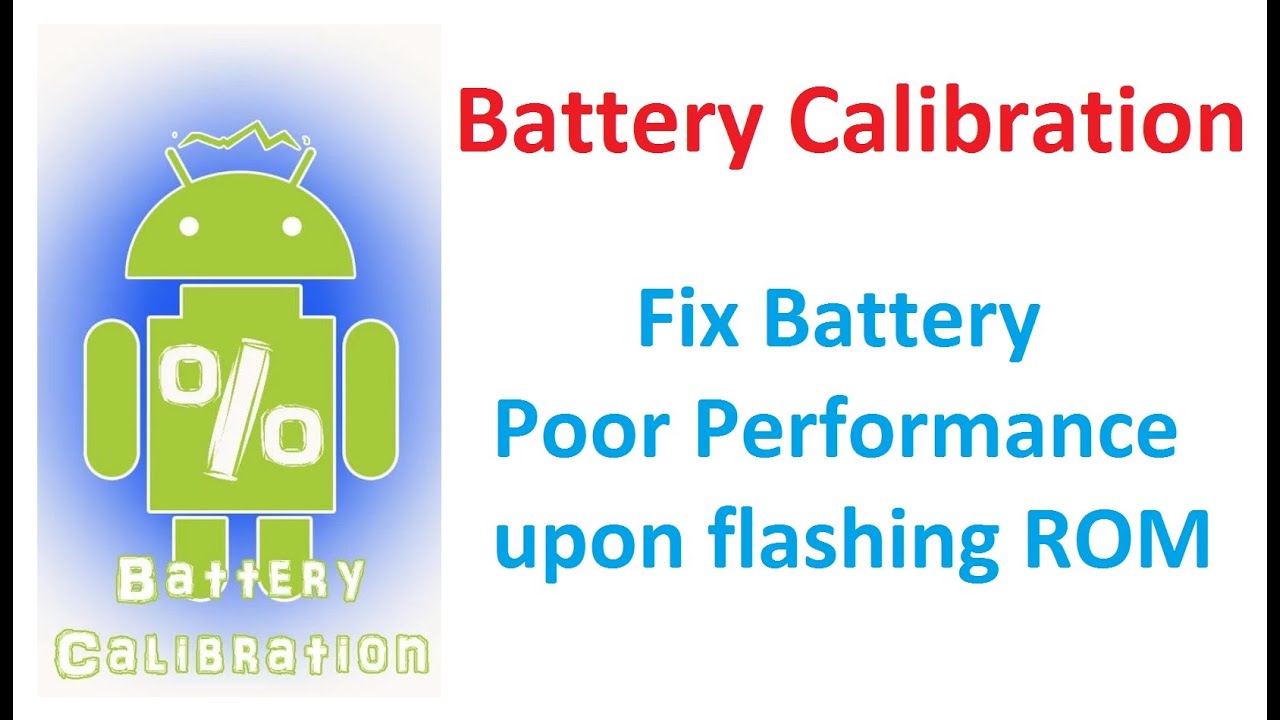 Battery Calibration for Any Android Phone - Fix Poor Performance ...