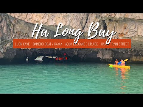 Ha Long Bay: Luon Cave & Luon Lagoon | Aqua Elegance Cruise, Kayaks, Bamboo Boat, Hanoi Train Street