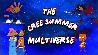 The Cree Summer Multiverse The Cree Summer Multiverse