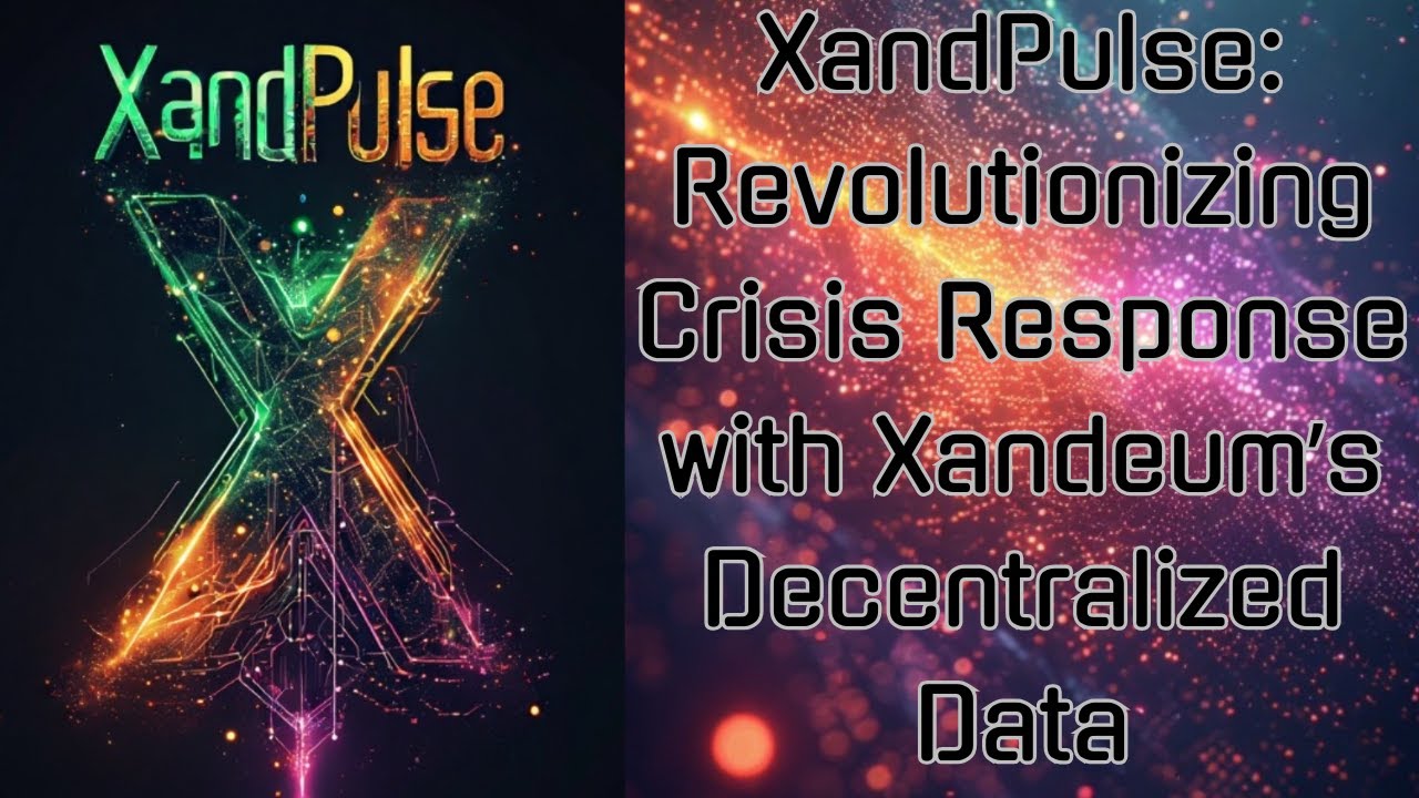 XandPulse: Revolutionizing Crisis Response with Xandeum’s Decentralized Data | Save Lives Now!