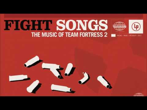 Fight Songs: The Music Of TF2 - A Little Heart to Heart