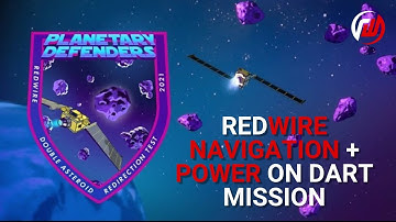 Redwire Providing Navigation and Power Technology for NASA’s First Planetary Defense Mission