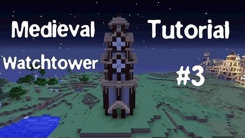 How to Build a Medieval Guardtower in Minecraft Xbox 360