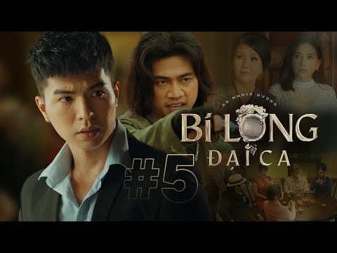 Video BI LONG ĐẠI CA Tập 5 | Hứa Minh Đạt, Khả Như, Steven... - youtube