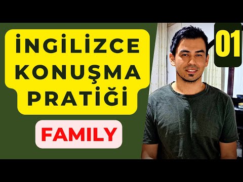 İnteraktif İngilizce Konuşma Pratiği 01 (Family)