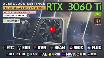 How to Overclock RTX 3060 Ti For Mining (Pro) | ETC / RAVEN / ERGO / FLUX | After Ethereum Merge2.0